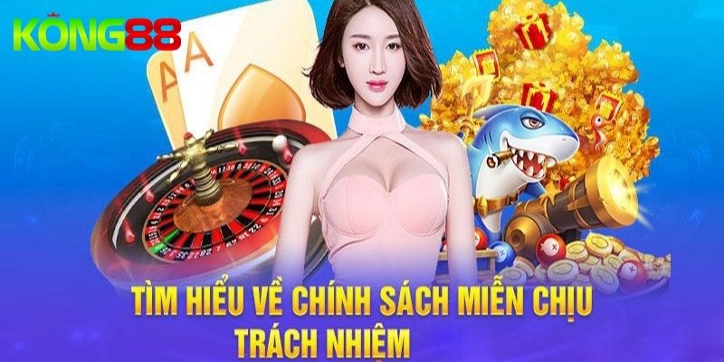 Tổng quan về chính sách miễn trừ trách nhiệm KUBET