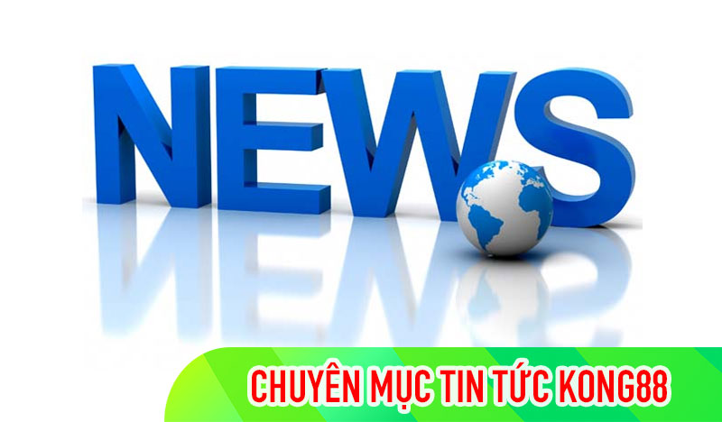 Chuyên mục tin tức KUBET
