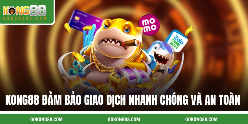 KUBET luôn đảm bảo các giao dịch nhanh chóng và an toàn